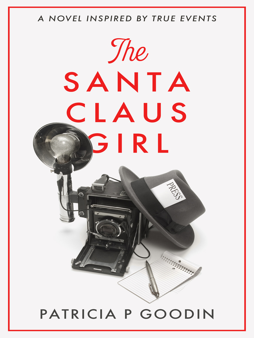 Title details for The Santa Claus Girl by Patricia P Goodin - Wait list